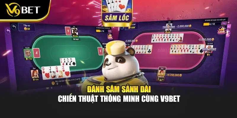 Đánh Sâm Sảnh Dài – Chiến Thuật Thông Minh Cùng V9bet 1 Đánh Sâm Sảnh Dài – Chiến Thuật Thông Minh Cùng V9bet